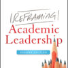 Reframing Academic Leadership, 2nd Edition eBook