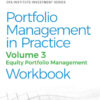 Portfolio Management in Practice, Volume 3: Equity Portfolio Management Workbook eBook