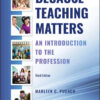 Because Teaching Matters: An Introduction to the Profession Newer Edition Available, 3rd Edition eBook