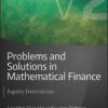 Problems and Solutions in Mathematical Finance: Equity Derivatives, Volume 2, 1st Edition eBook