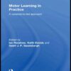 Motor Learning in Practice: A Constraints-Led Approach, 1st Edition eBook