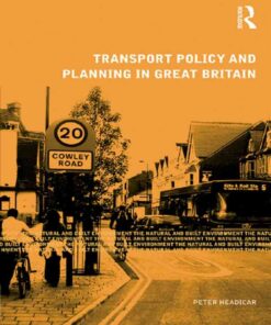 Transport Policy and Planning in Great Britain, 1st Edition eBook