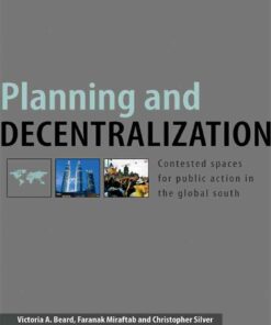 Planning and Decentralization: Contested Spaces for Public Action in the Global South, 1st Edition eBook