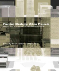 Framing Strategic Urban Projects: Learning from current experiences in European urban regions, 1st Edition eBook