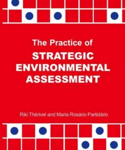 The Practice of Strategic Environmental Assessment, 1st Edition eBook
