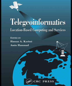 Telegeoinformatics: Location-Based Computing and Services, 1st Edition eBook