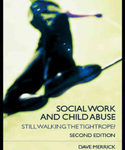 Social Work and Child Abuse: Still Walking the Tightrope?, 2nd Edition eBook