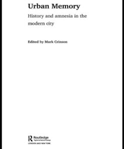 Urban Memory: History and Amnesia in the Modern City, 1st Edition eBook