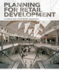 Planning for Retail Development: A Critical View of the British Experience, 1st Edition eBook