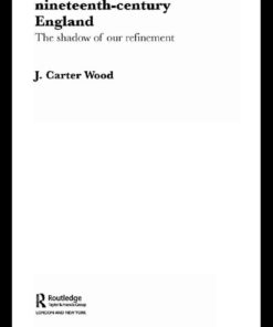 Violence and Crime in Nineteenth Century England: The Shadow of our Refinement, 1st Edition eBook