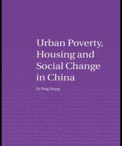 Urban Poverty, Housing and Social Change in China, 1st Edition eBook