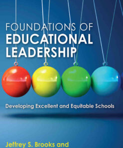 Foundations of Educational Leadership: Developing Excellent and Equitable Schools, 1st Edition eBook