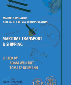 Marine Navigation and Safety of Sea Transportation:aritime Transport & Shipping, 1st Edition eBook