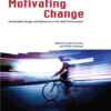 Motivating Change: Sustainable Design and Behaviour in the Built Environment, 1st Edition eBook