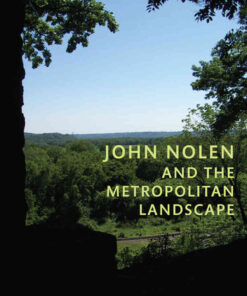 John Nolen and the Metropolitan Landscape, 1st Edition eBook
