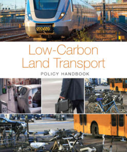 Low-Carbon Land Transport: Policy Handbook, 1st Edition eBook