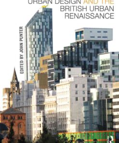 Urban Design and the British Urban Renaissance, 1st Edition eBook