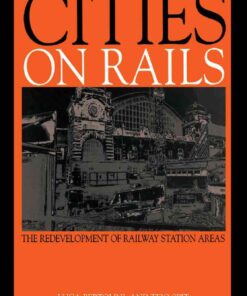 Cities on Rails: The Redevelopment of Railway Stations and their Surroundings, 1st Edition eBook