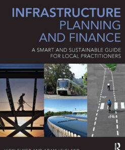Infrastructure Planning and Finance: A Smart and Sustainable Guide, 1st Edition eBook