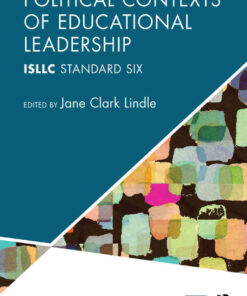Political Contexts of Educational Leadership: ISLLC Standard Six, 1st Edition eBook