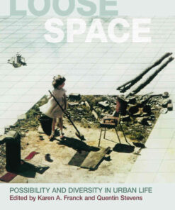 Loose Space: Possibility and Diversity in Urban Life, 1st Edition eBook