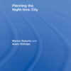Planning the Night-time City, 1st Edition eBook