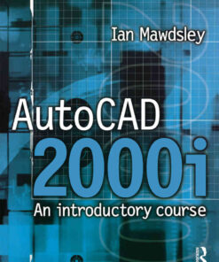 AutoCAD 2000i: An Introductory Course, 1st Edition eBook