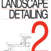 Landscape Detailing Volume 2: Surfaces, 3rd Edition eBook
