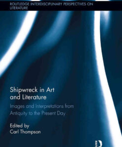 Shipwreck in Art and Literature: Images and Interpretations from Antiquity to the Present Day eBook