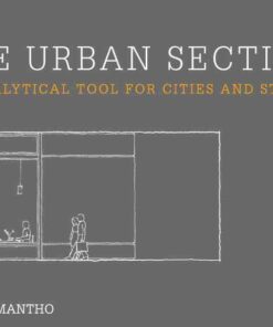 The Urban Section: An analytical tool for cities and streets, 1st Edition eBook