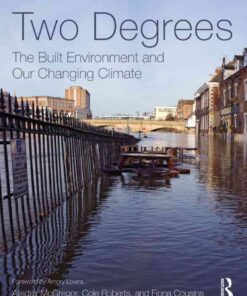 Two Degrees: The Built Environment and Our Changing Climate, 1st Edition eBook
