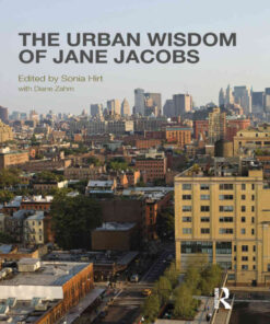 The Urban Wisdom of Jane Jacobs, 1st Edition eBook