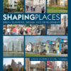 Shaping Places: Urban Planning, Design and Development, 1st Edition eBook
