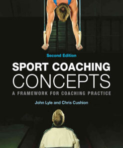 Sport Coaching Concepts: A framework for coaching practice, 2nd Edition eBook