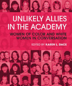 Unlikely Allies in the Academy: Women of Color and White Women in Conversation, 1st Edition eBook