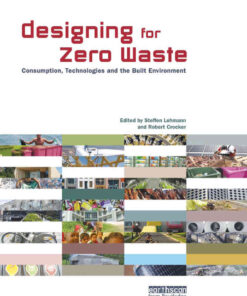 Designing for Zero Waste: Consumption, Technologies and the Built Environment, 1st Edition eBook