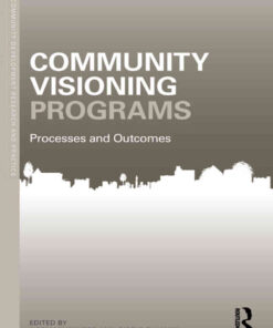 Community Visioning Programs: Processes and Outcomes, 1st Edition eBook