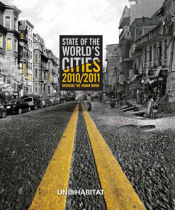 State of the World's Cities 2010/11: Cities for All: Bridging the Urban Divide, 1st Edition eBook