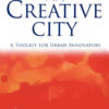 The Creative City: A Toolkit for Urban Innovators, 2nd Edition eBook