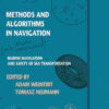 Methods and Algorithms in Navigation: Marine Navigation and Safety of Sea Transportation, 1st Edition eBook