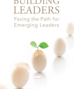 Building Leaders: Paving the Path for Emerging Leaders, 1st Edition eBook