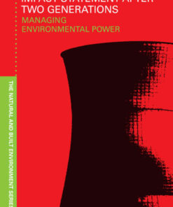 The Environmental Impact Statement After Two Generations: Managing Environmental Power, 1st Edition eBook