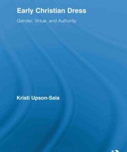 Early Christian Dress: Gender, Virtue, and Authority, 1st Edition eBook