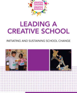 Leading a Creative School: Initiating and Sustaining School Change, 1st Edition eBook