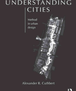 Understanding Cities: Method in Urban Design, 1st Edition eBook