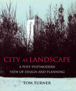 City as Landscape: A Post Post-Modern View of Design and Planning, 1st Edition eBook