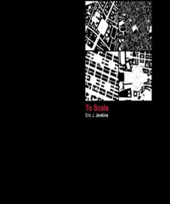 To Scale: One Hundred Urban Plans, 1st Edition eBook