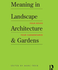 Meaning in Landscape Architecture and Gardens, 1st Edition eBook