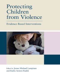 Protecting Children from Violence: Evidence-Based Interventions, 1st Edition eBook