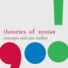 Theories of Syntax: Concepts and Case Studies eBook